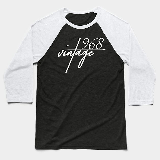 1968 Vintage. 52 Years Old. 52th Birthday T-Shirt Baseball T-Shirt by Hot food